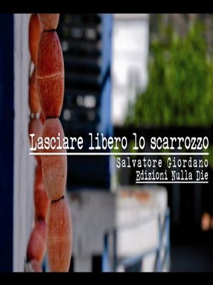 cover image of Lasciare libero lo scarrozzo